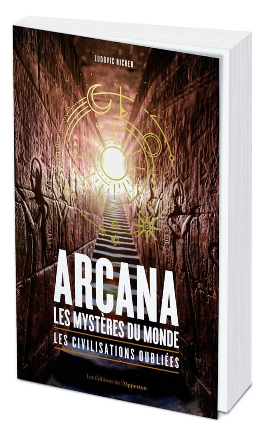 Arcana : les mystères du monde - Le civilisations oubliées - Civilisations oubliées - Chamanisme & Traditions