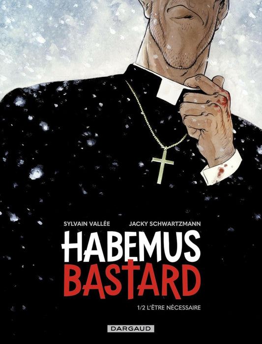 Habemus Bastard - Tome 1 - L être nécessaire - Bandes dessinées - Chamanisme & Traditions