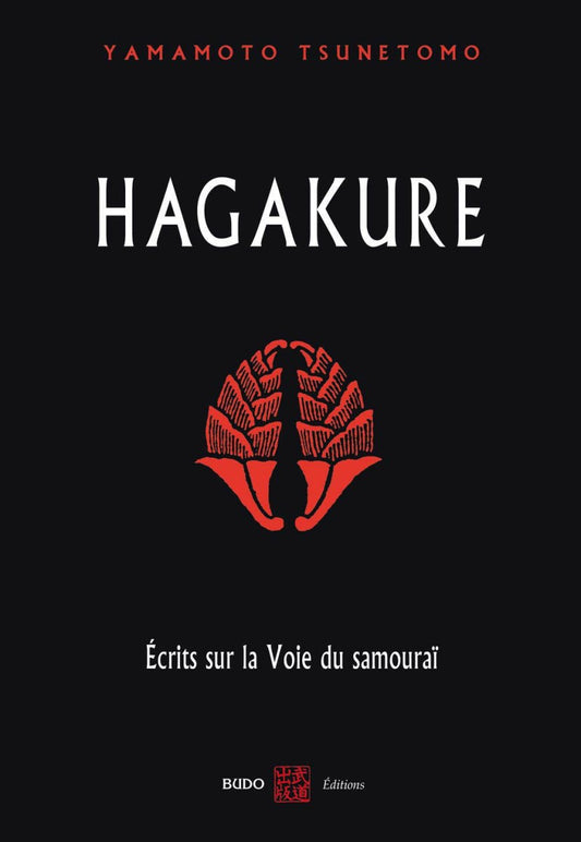 Hagakure : Ecrits sur la Voie du samouraï - Chamanisme & Traditions