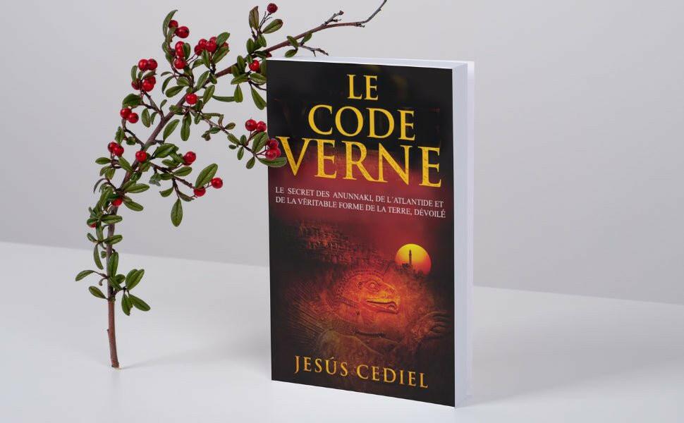 Le Code Verne : Le secret des Anunnaki, de l'Atlantide et de la véritable forme de la Terre, dévoilé - Paranormal et parapsychologie - Chamanisme & Traditions