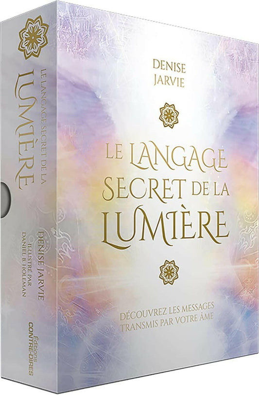 Le langage secret de la lumière - Découvrez les messages transmis par votre âme - Ésotérisme et Paranormal - Chamanisme & Traditions