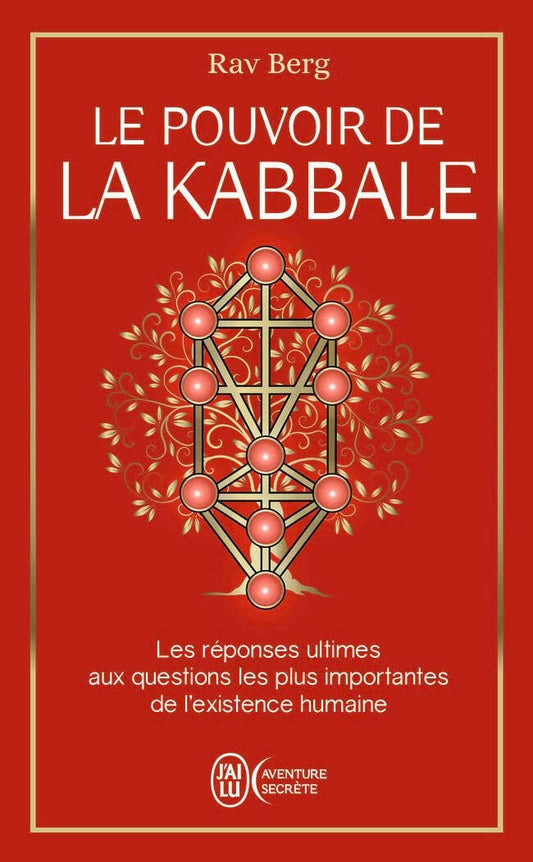 Le pouvoir de la Kabbale : Les réponses ultimes aux questions les plus importantes de l'existence humaine - Chamanisme & Traditions