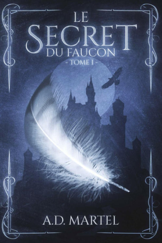 Le Secret du Faucon: Tome 1 - Chamanisme & Traditions