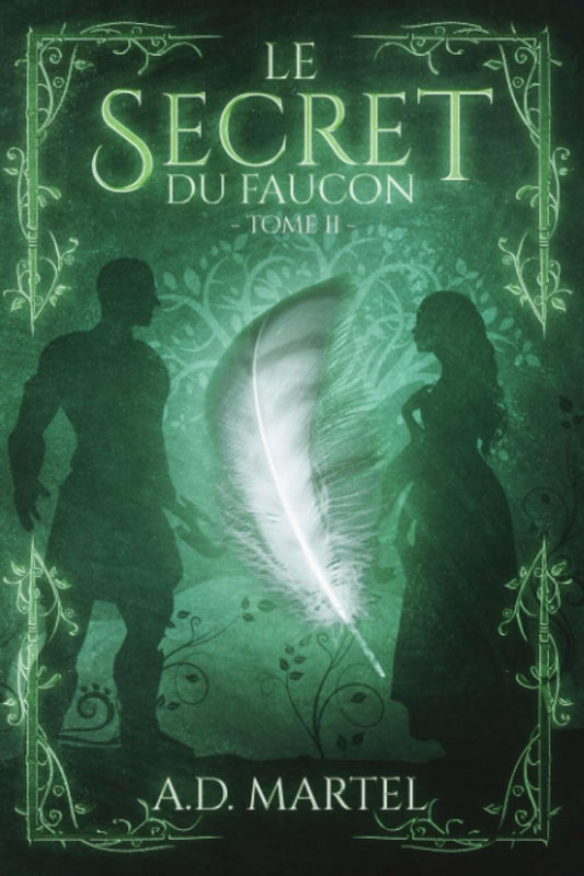 Le Secret du Faucon: Tome 2 - Chamanisme & Traditions