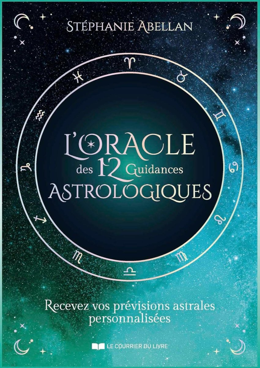 L'Oracle des 12 guidances astrologiques - Ésotérisme et Paranormal - Chamanisme & Traditions