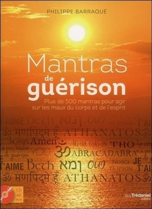 Mantras de guérison - 500 mantras pour agir sur les maux du corps et de l'esprit (CD) - Chamanisme & Traditions