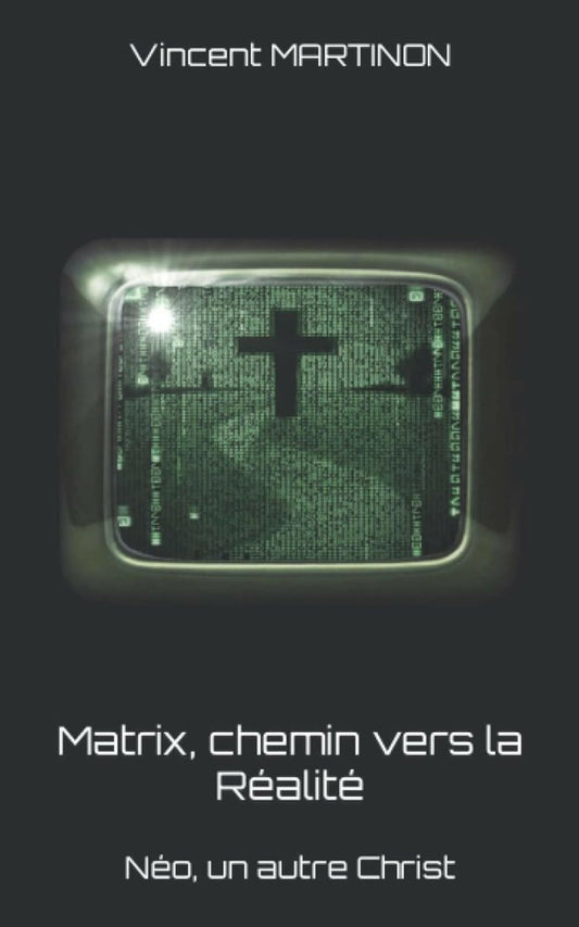 Matrix, chemin vers la Réalité: Néo, un autre Christ - Chamanisme & Traditions