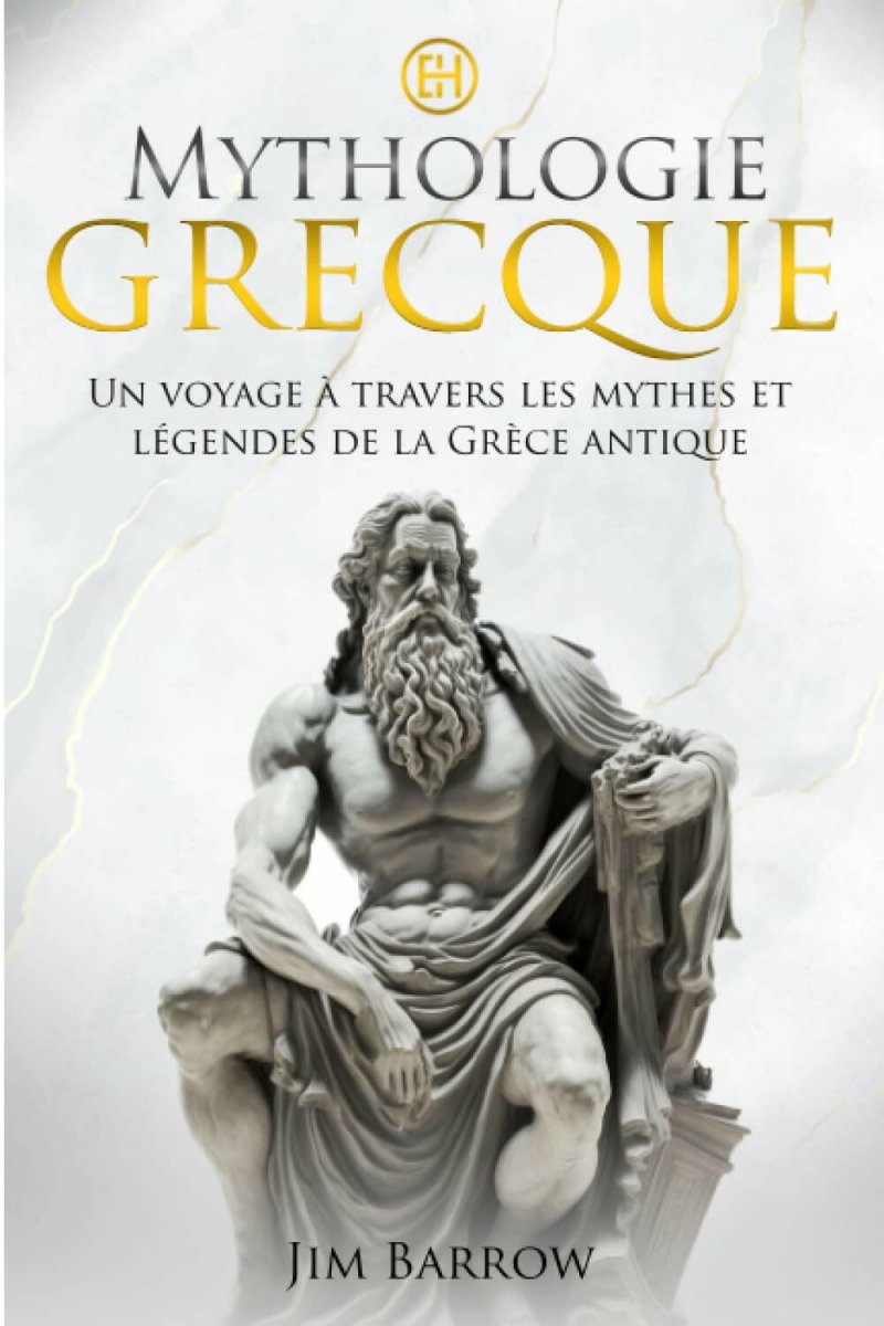 Mythologie Grecque : Un voyage à travers les mythes et légendes de la Grèce antique - Chamanisme & Traditions