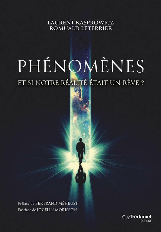 Phénomènes - Et si notre réalité était un rêve ? - Chamanisme & Traditions