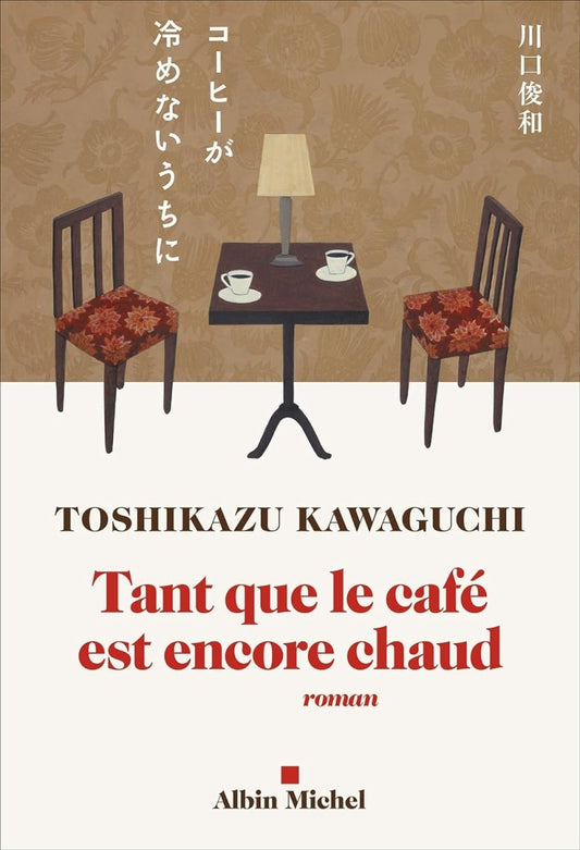 Tant que le café est encore chaud - Roman - Chamanisme & Traditions