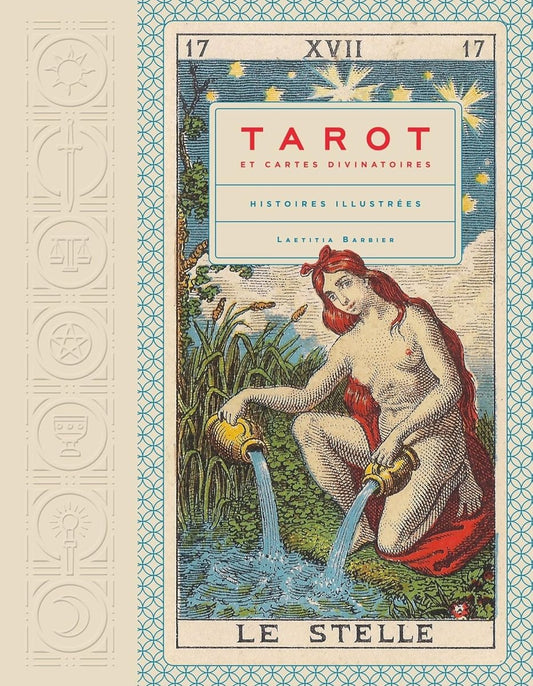 Tarot et cartes de divination, histoires illustrées - Tarot - Chamanisme & Traditions